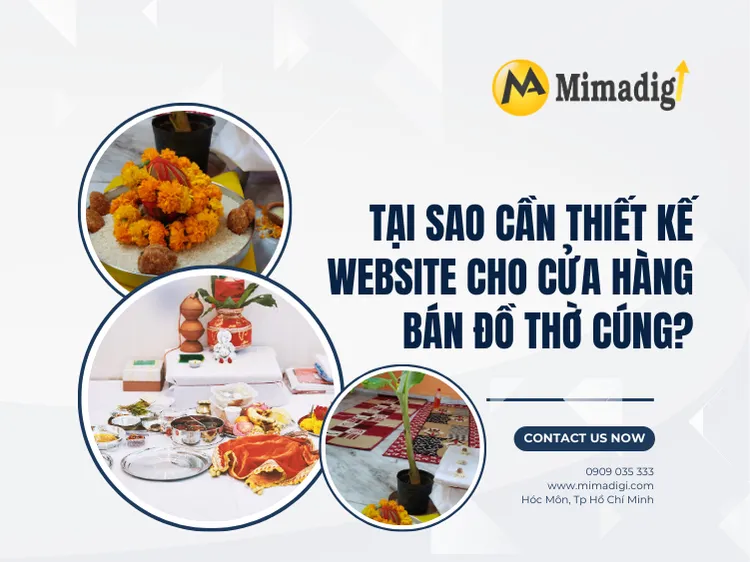  Tại Sao Cần Thiết Kế Website Cho Cửa Hàng Bán Đồ Thờ Cúng? tại mima