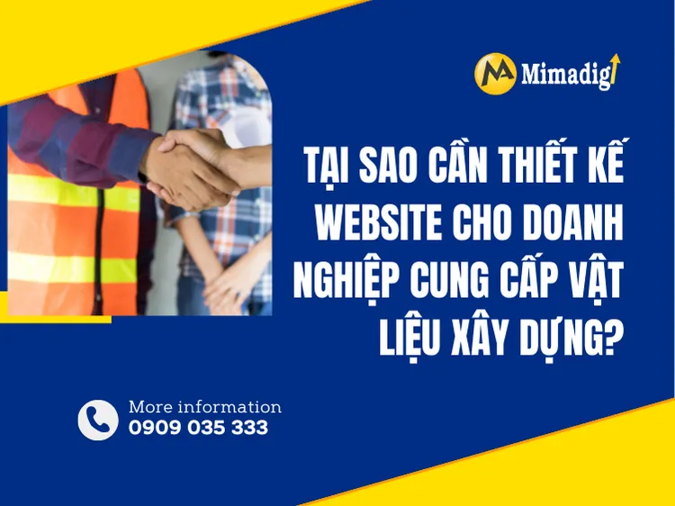 Tại Sao Cần Thiết Kế Website Cho Doanh Nghiệp Cung Cấp Vật Liệu Xây Dựng? tại mima