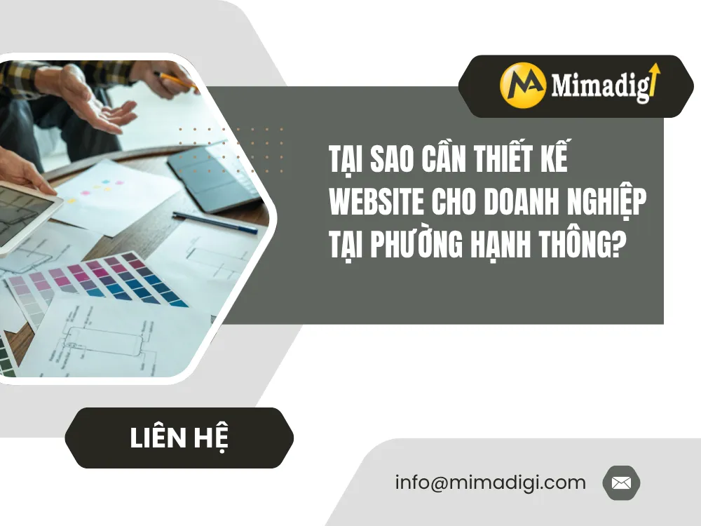 Tại Sao Cần Thiết Kế Website Cho Doanh Nghiệp Tại Phường Hạnh Thông? tại mima