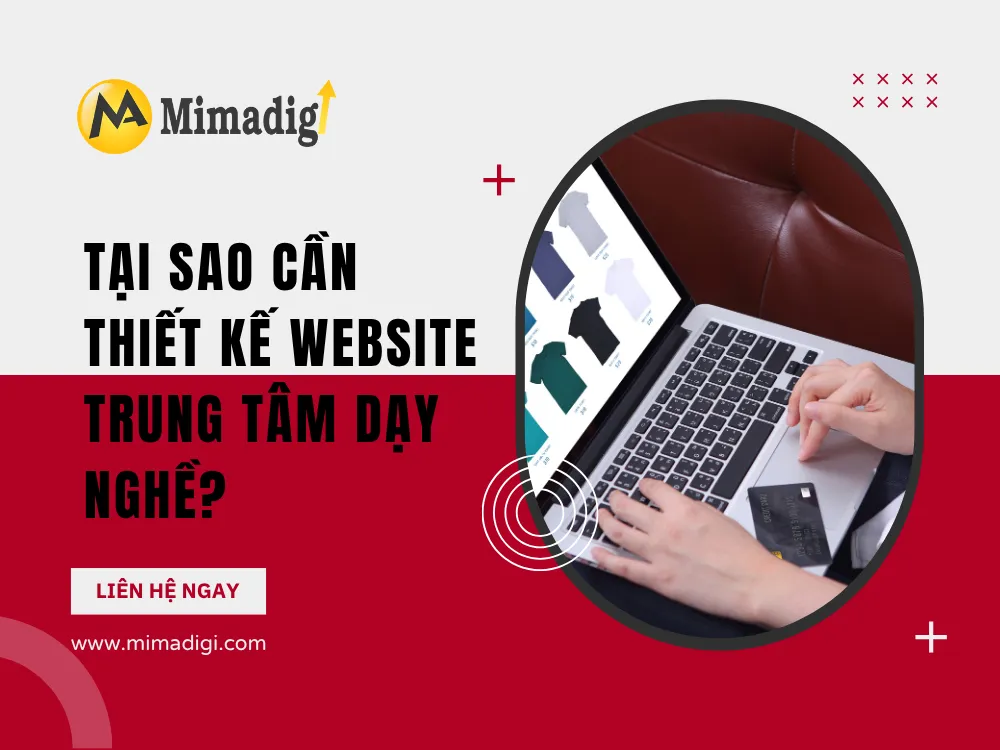Tại sao cần thiết kế website trung tâm dạy nghề? tại mima