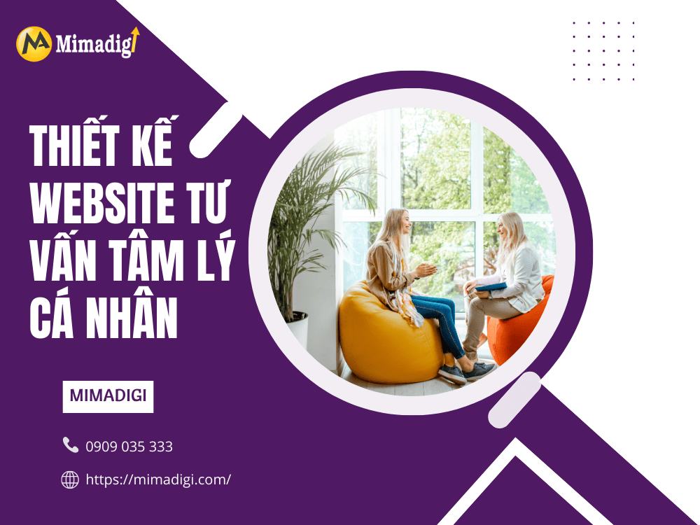 Tại sao cần thiết kế website tư vấn tâm lý cá nhân? tại MIMA