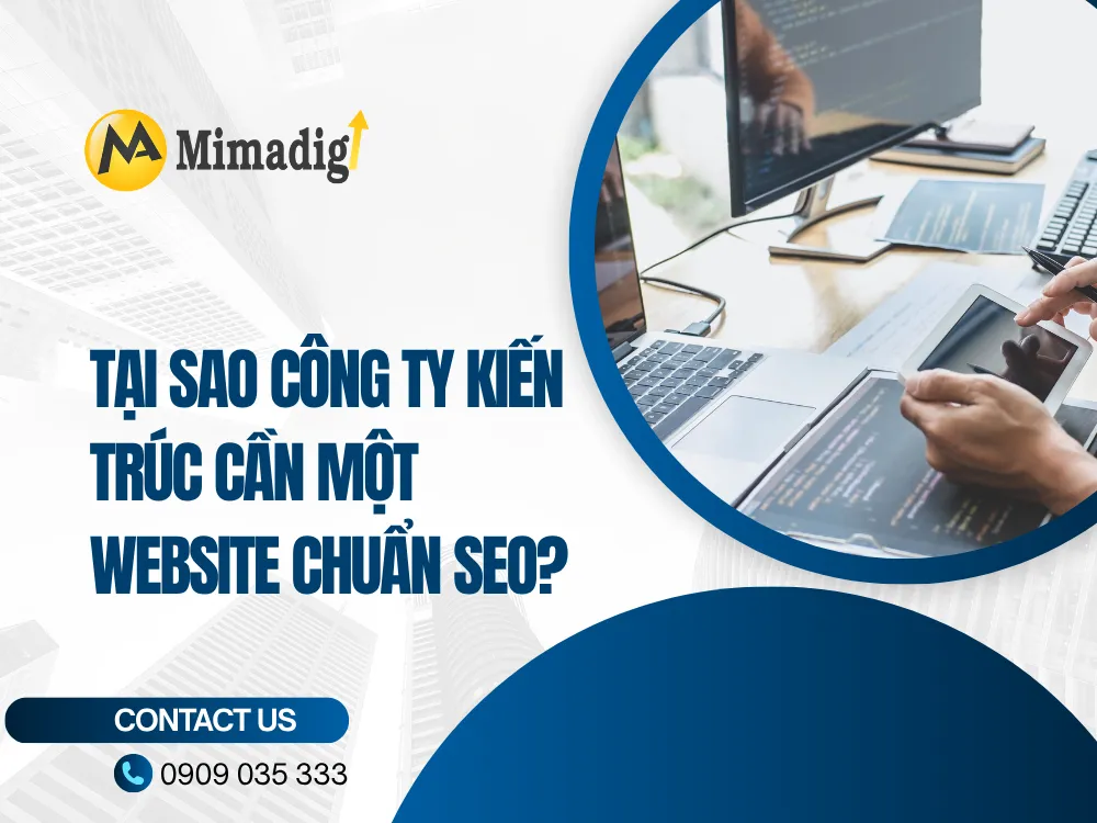 Tại Sao Công Ty Kiến Trúc Cần Một Website Chuẩn SEO? tại mima