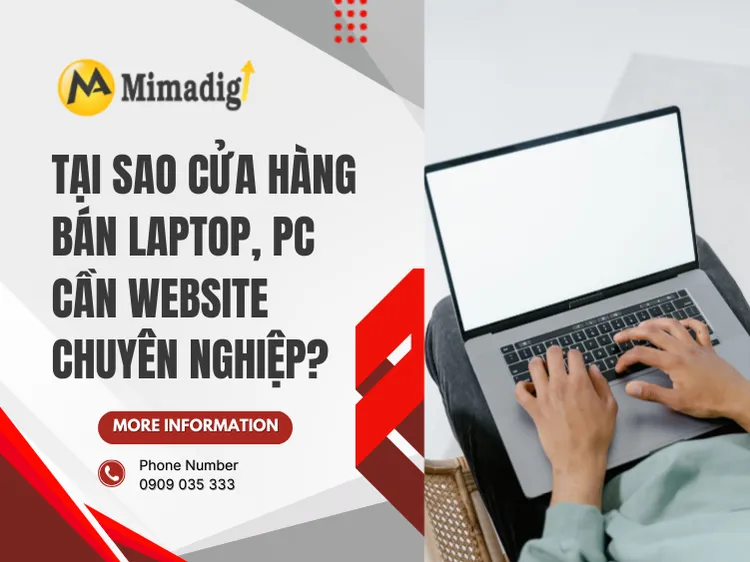 Tại Sao Cửa Hàng Bán Laptop, PC Cần Website Chuyên Nghiệp? tại mima