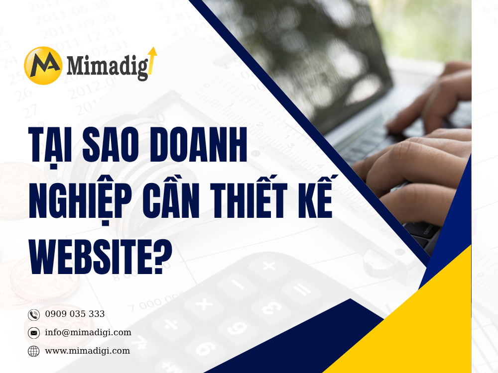 Tại Sao Doanh Nghiệp Cần Thiết Kế Website tại mima