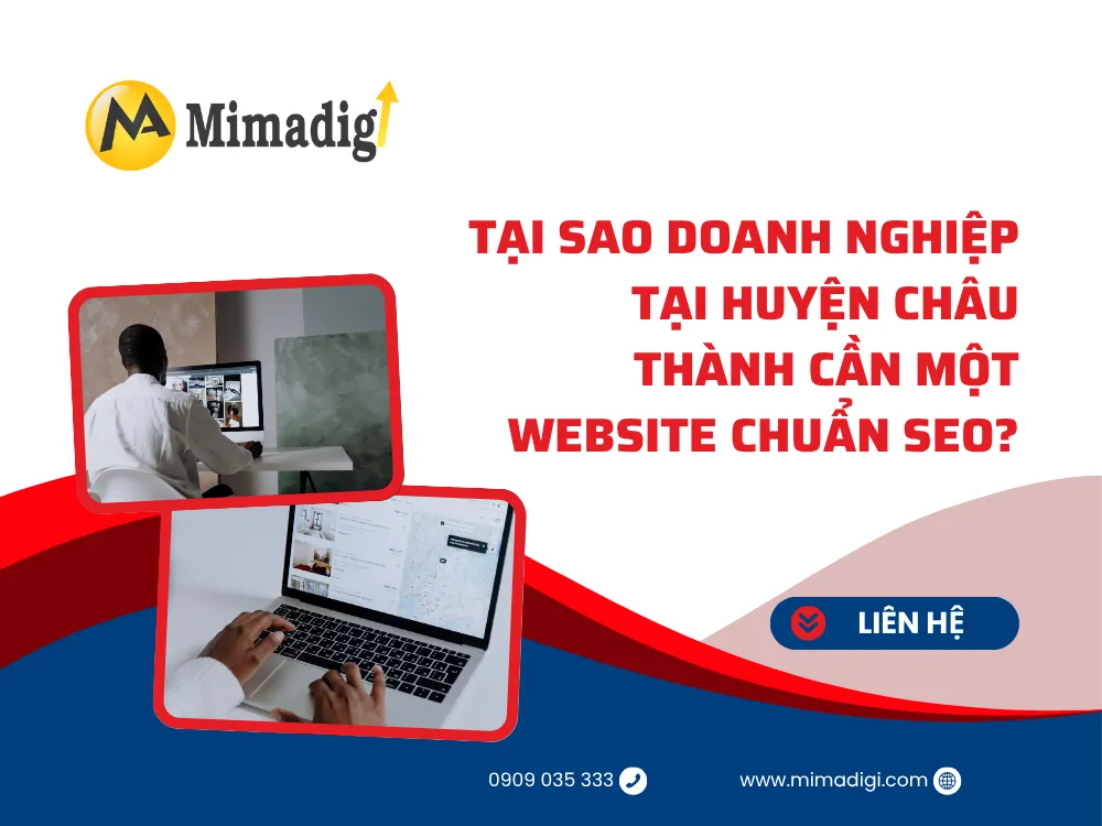 Tại Sao Doanh Nghiệp Tại Huyện Châu Thành Cần Một Website Chuẩn SEO? tại mima