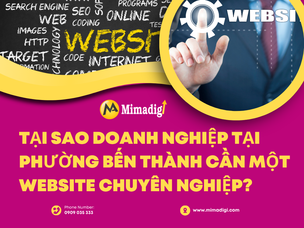 Why Do Businesses in Phường Bến Thành Need a Professional Website? at mimadigi