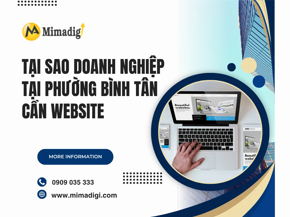 Tại Sao Doanh Nghiệp Tại Phường Bình Tân Cần Website tại mima