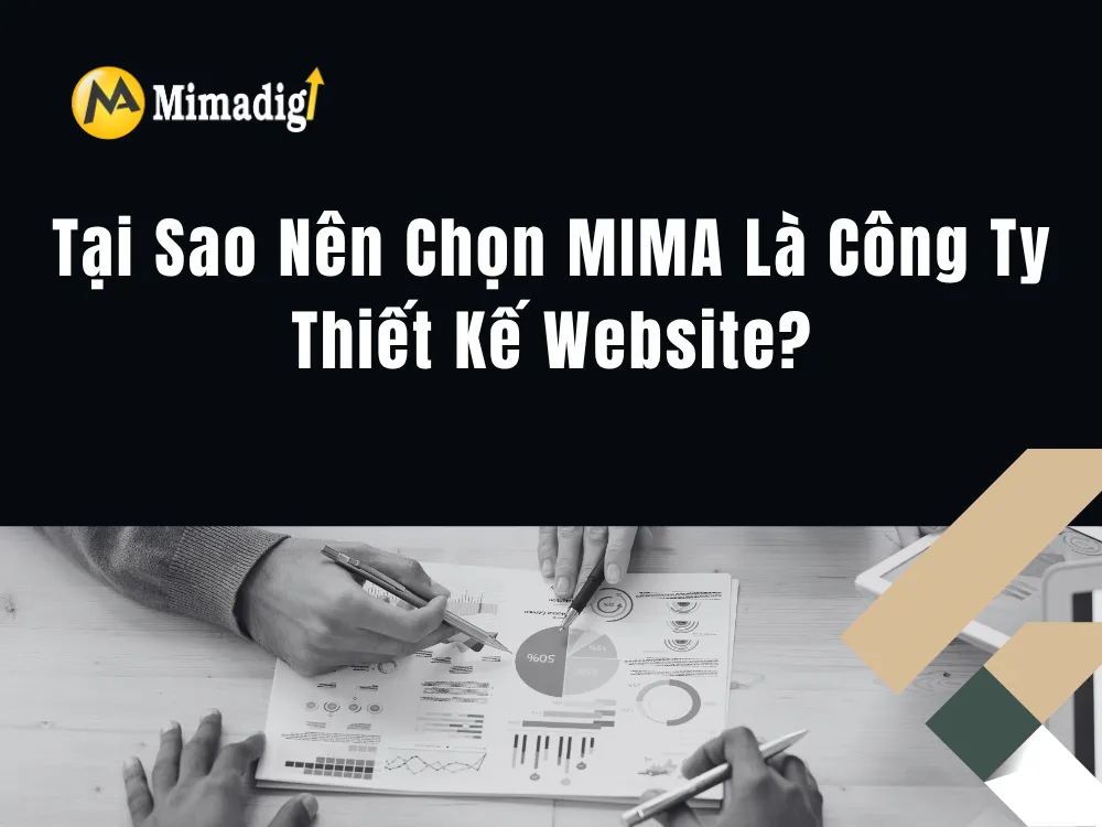 Tại Sao Nên Chọn MIMA Là Công Ty Thiết Kế Website? tại mima