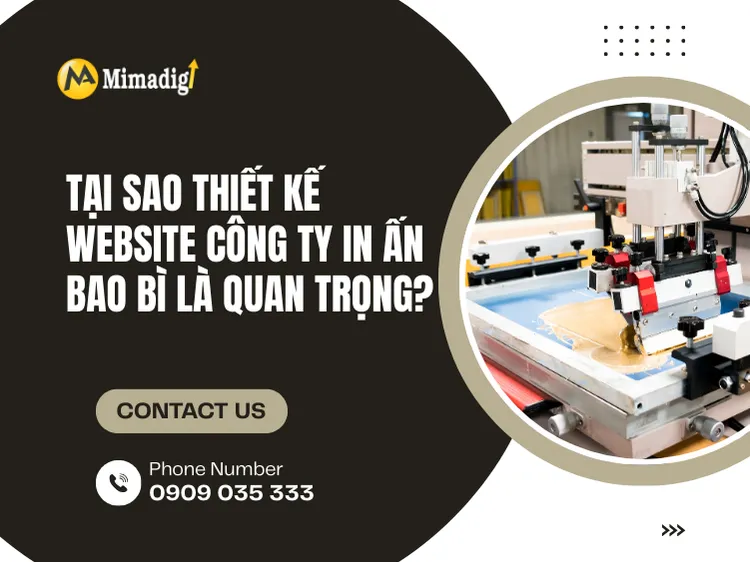 Tại sao thiết kế website công ty in ấn – bao bì là quan trọng? tại mima