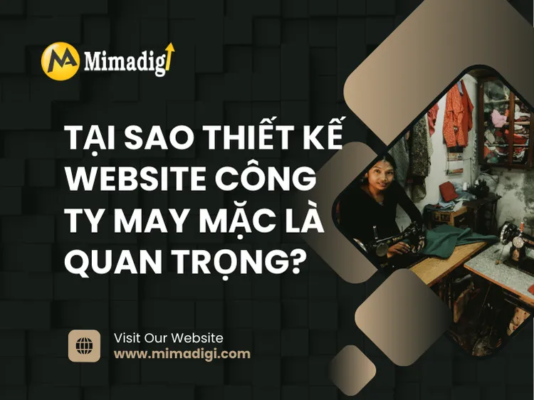 Tại sao thiết kế website công ty may mặc là quan trọng? tại mima