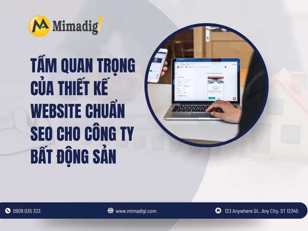 Tầm Quan Trọng Của Thiết Kế Website Chuẩn SEO Cho Công Ty Bất Động Sản tại mima