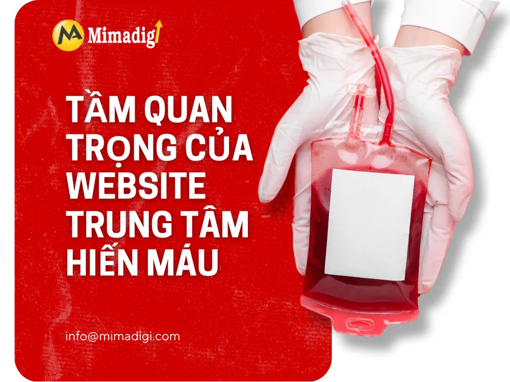 Tầm quan trọng của website trung tâm hiến máu tại mima
