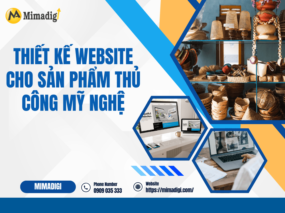 Tầm quan trọng của thiết kế website cho sản phẩm thủ công mỹ nghệ tại MIMA