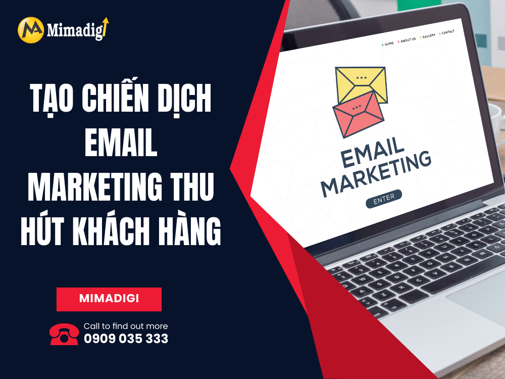 Tạo chiến dịch email marketing thu hút khách hàng tại MIMA