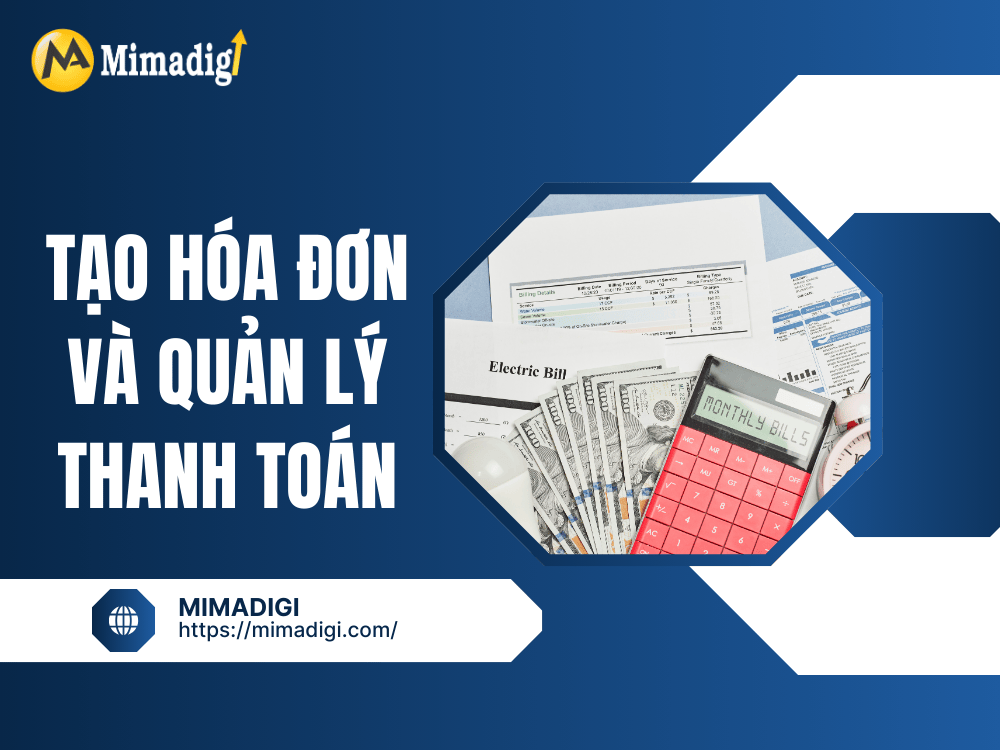Tạo hóa đơn và quản lý thanh toán tại MIMA