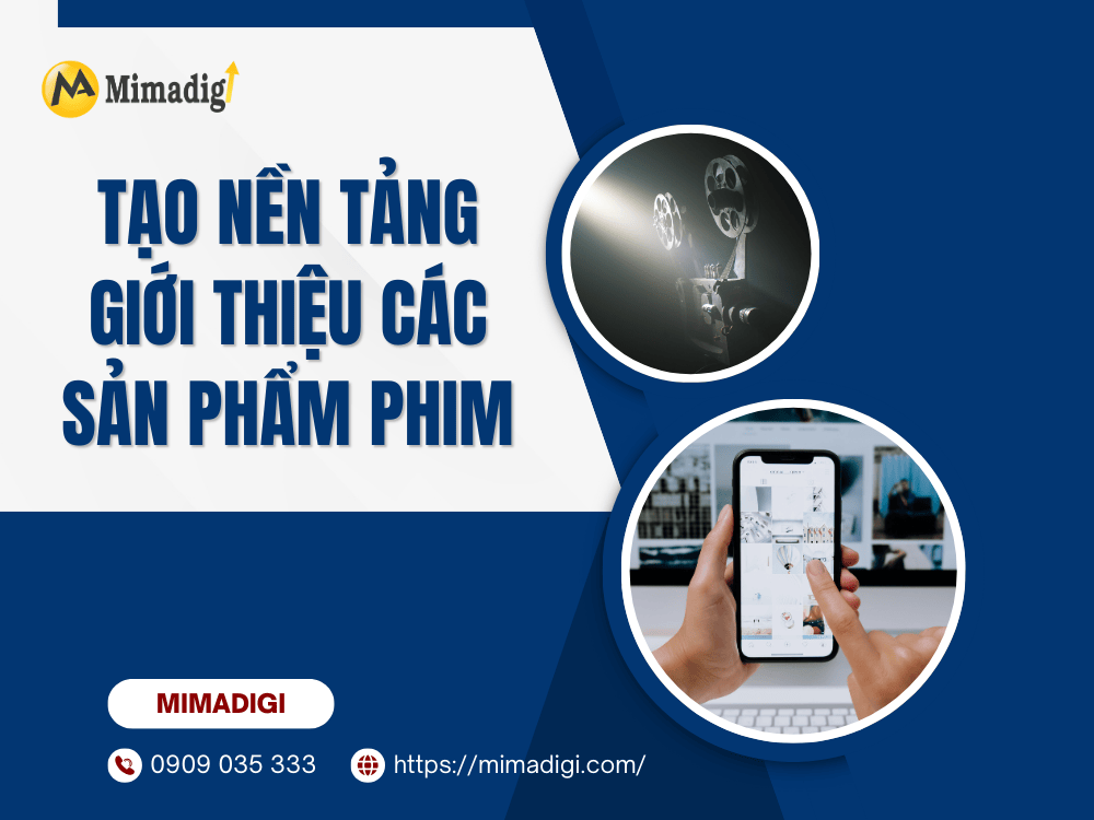 Tạo nền tảng giới thiệu các sản phẩm phim tại MIMA