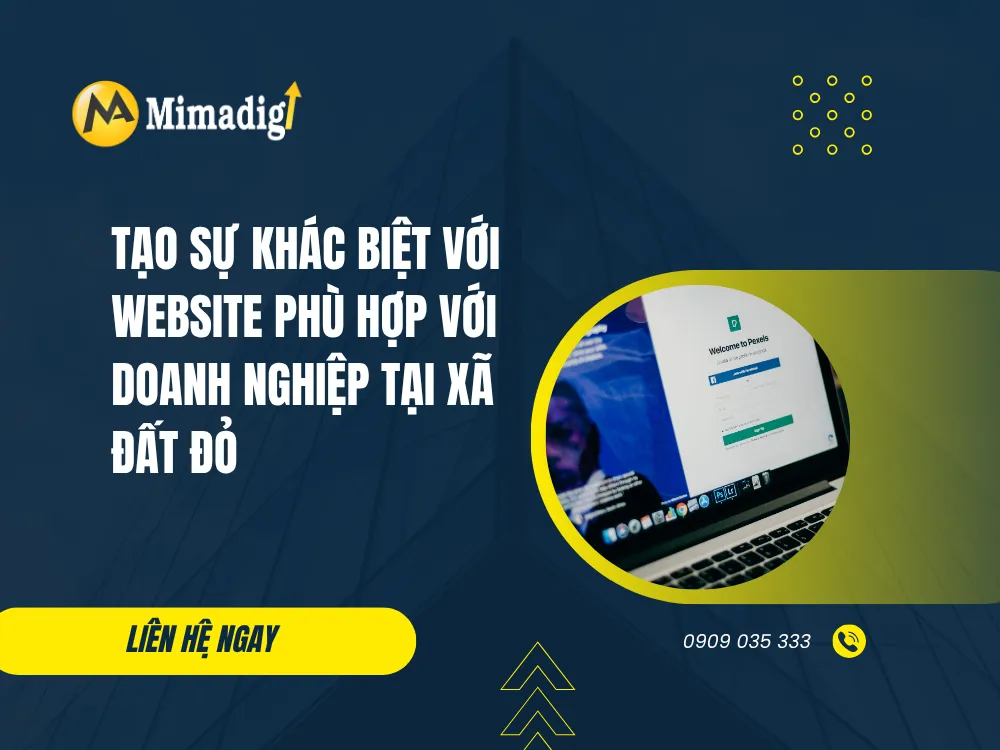 Tạo Sự Khác Biệt Với Website Phù Hợp Với Doanh Nghiệp Tại Xã Đất Đỏ tại mima