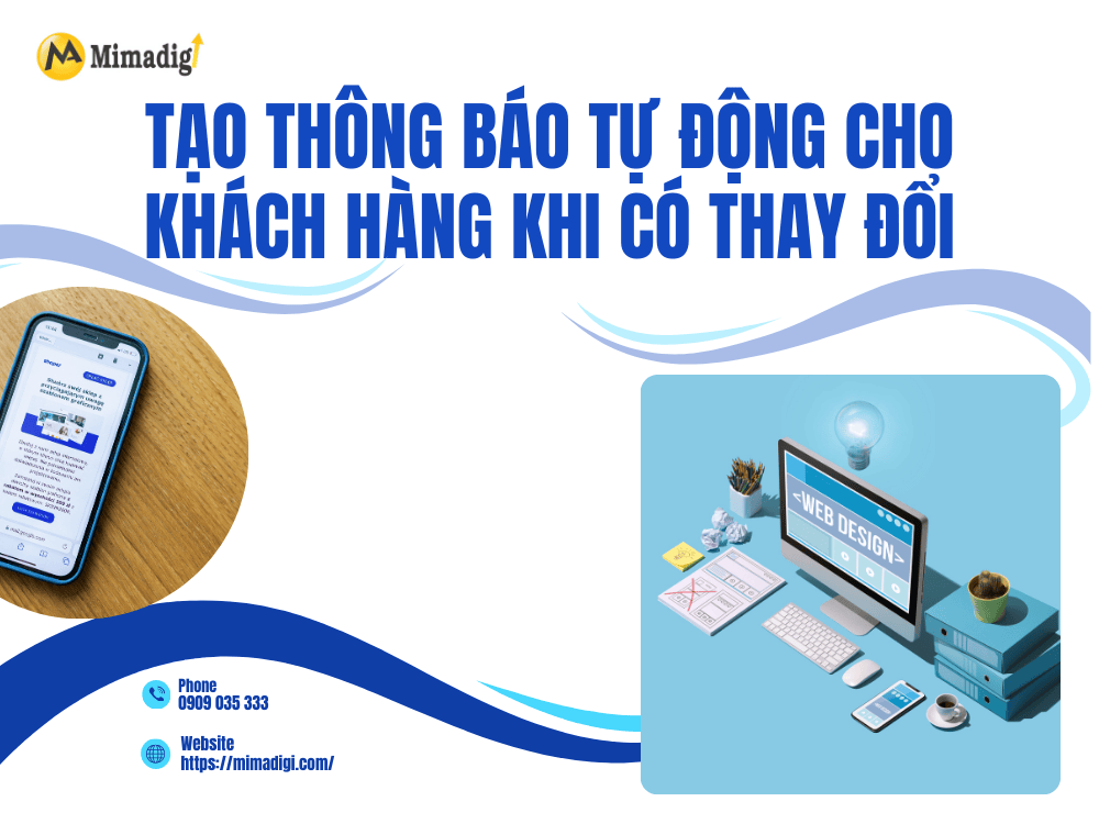 Tạo thông báo tự động cho khách hàng khi có thay đổi tại MIMA
