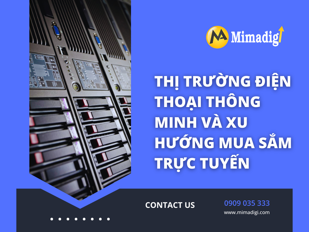 Thị trường điện thoại thông minh và xu hướng mua sắm trực tuyến tại mima