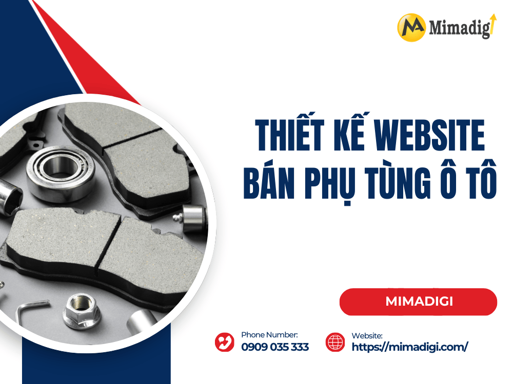 Thiết kế website bán phụ tùng ô tô – Giải pháp tối ưu cho kinh doanh thời đại số tại MIMA