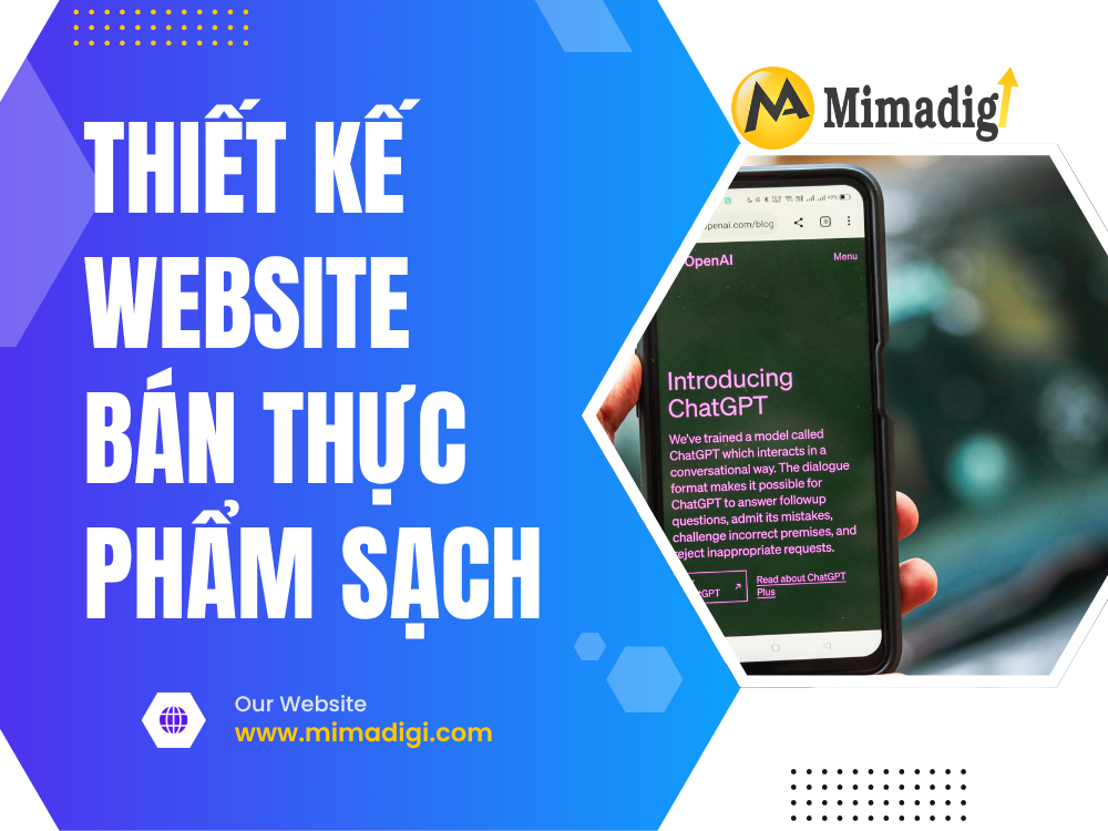 Thiết kế website bán thực phẩm sạch: Giải pháp tối ưu cho sự phát triển bền vững tại mima