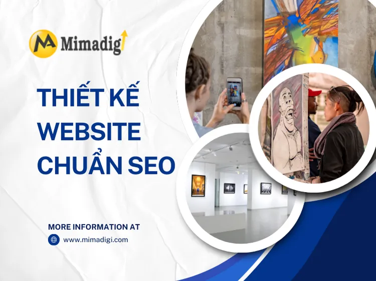Thiết kế website chuẩn SEO – Chìa khóa để lên top Google tại mima