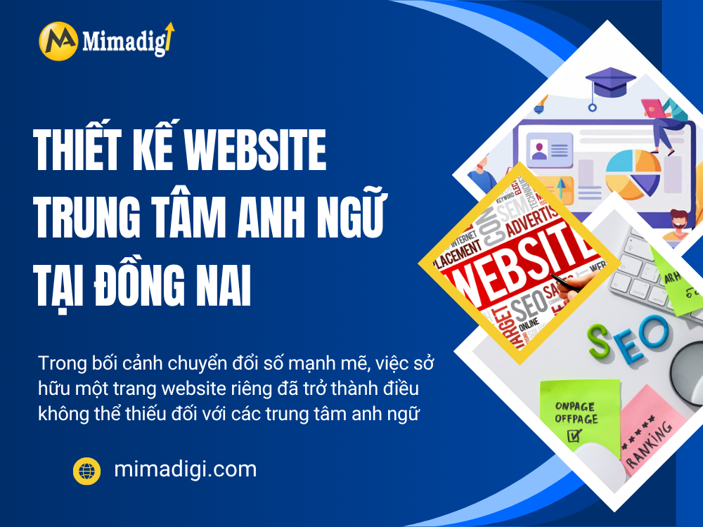 Website Design for English Language Centers in Đồng Nai – Building a Professional Online Brand at mimadigi