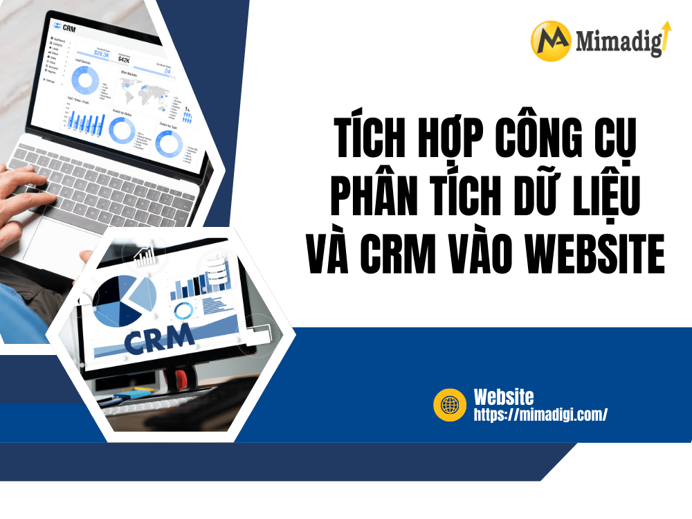 Tích hợp công cụ phân tích dữ liệu và CRM vào website tại MIMA