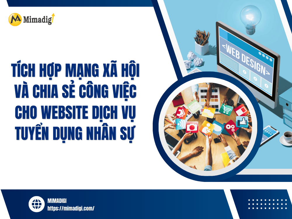 Tích hợp mạng xã hội và chia sẻ công việc cho website dịch vụ tuyển dụng nhân sự tại MIMA