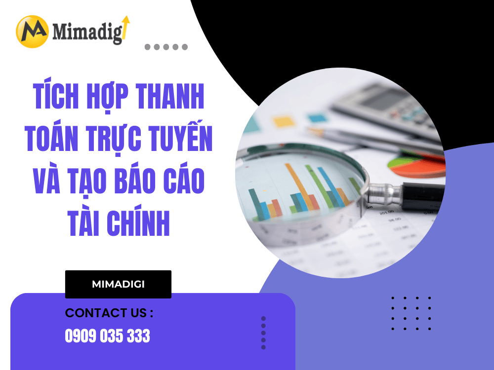 Tích hợp thanh toán trực tuyến và tạo báo cáo tài chính tại MIMA