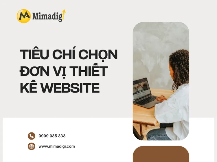 Tiêu chí chọn đơn vị thiết kế website tại mima