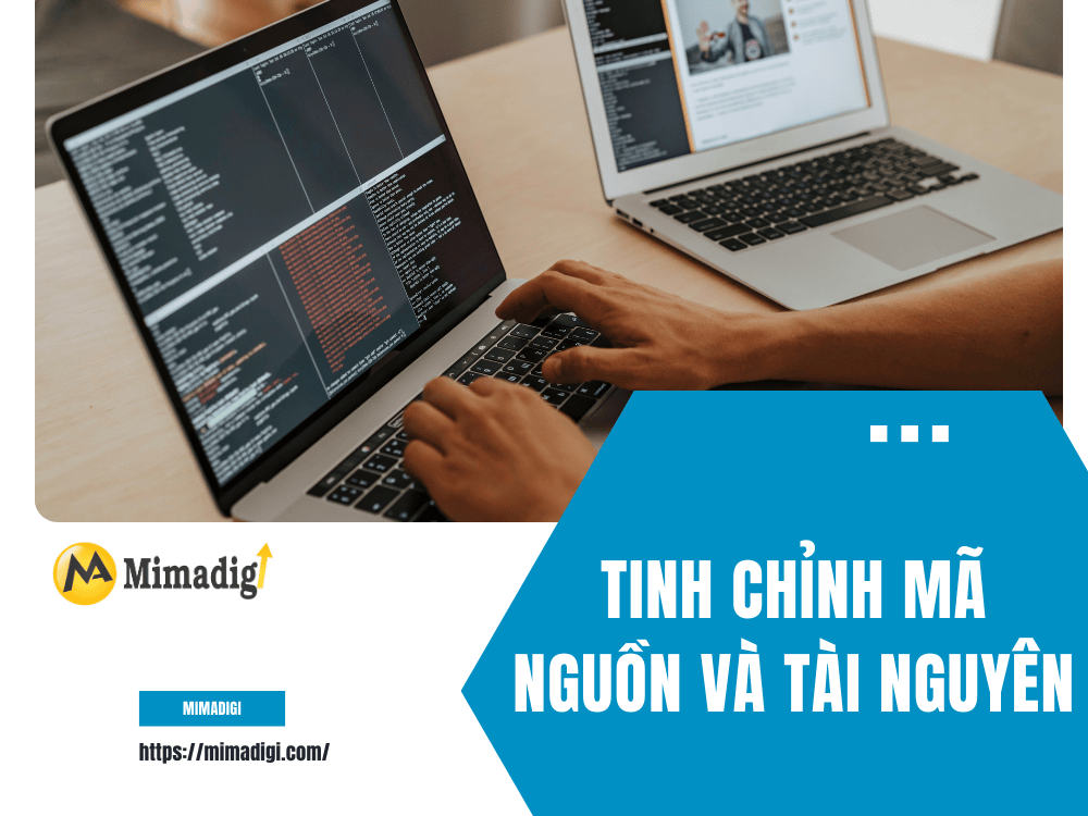 Tinh chỉnh mã nguồn và tài nguyên tại MIMA