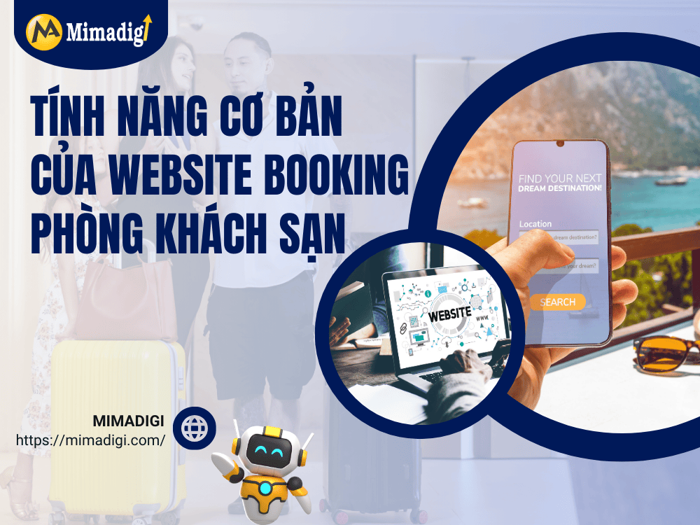 Tính năng cơ bản của website booking phòng khách sạn tại MIMA