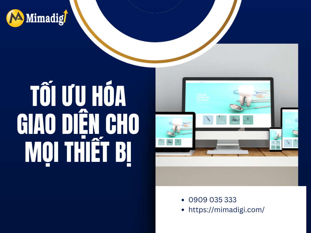 Tối ưu hóa giao diện cho mọi thiết bị, từ máy tính đến điện thoại tại MIMA