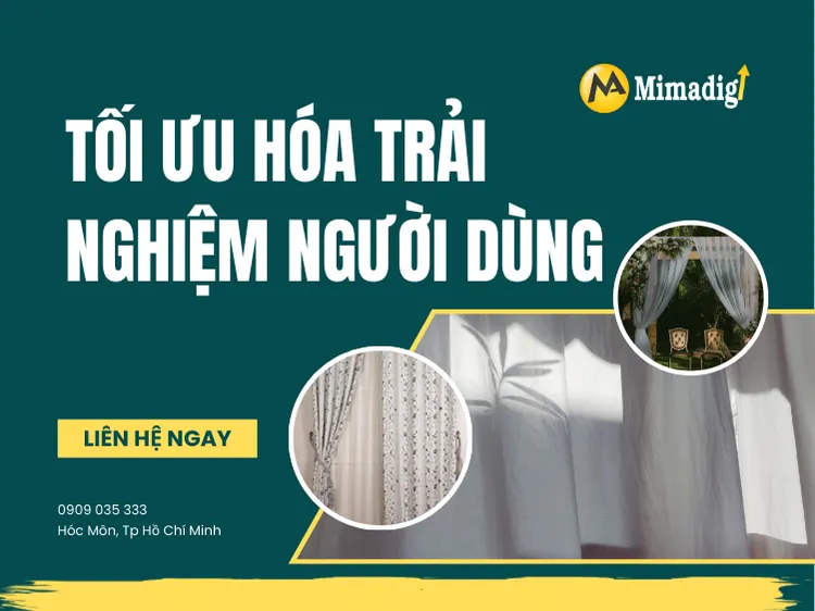 Tối ưu hóa trải nghiệm người dùng (UX) trên website làm rèm cửa – màn vải tại mima