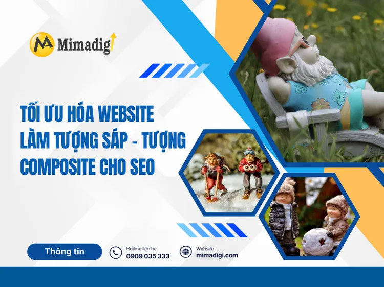 Tối ưu hóa website làm tượng sáp – tượng composite cho SEO tại mima
