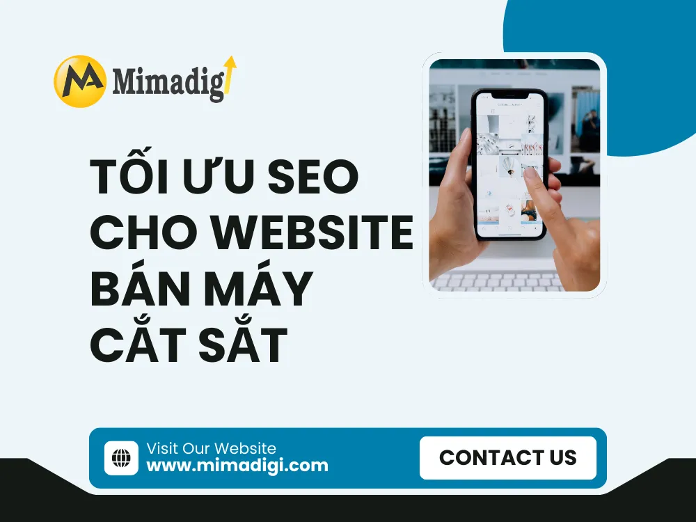 Tối ưu SEO cho website bán máy cắt sắt tại mima