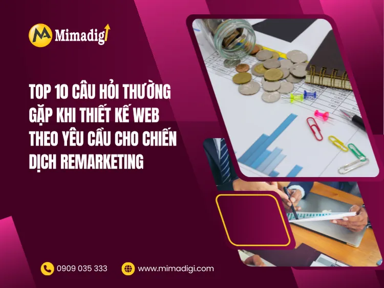 Top 10 Frequently Asked Questions When Designing a Custom Website for Remarketing Campaigns at mima