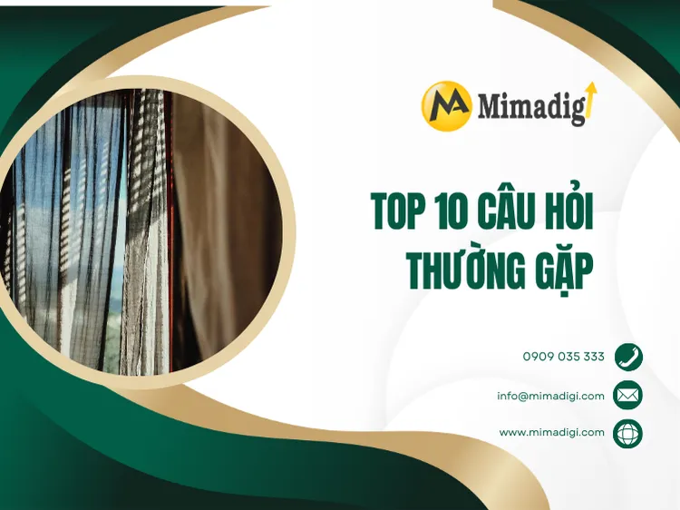 Top 10 câu hỏi thường gặp khi thiết kế website làm rèm cửa – màn vải tại mima