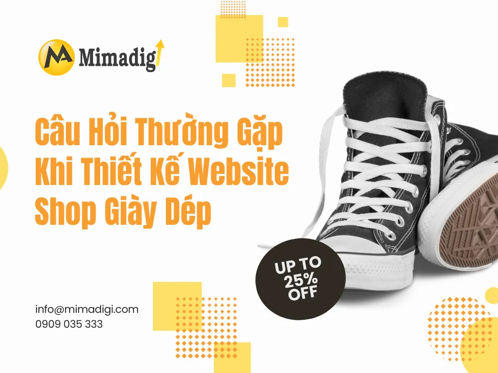 Top 10 Câu Hỏi Thường Gặp Khi Thiết Kế Website Shop Giày Dép tại mima