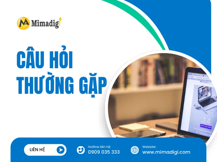 Một Số Câu Hỏi Thường Gặp tại mima