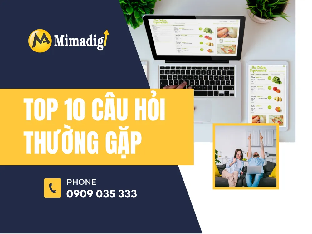 Top 10 câu hỏi thường gặp tại mima