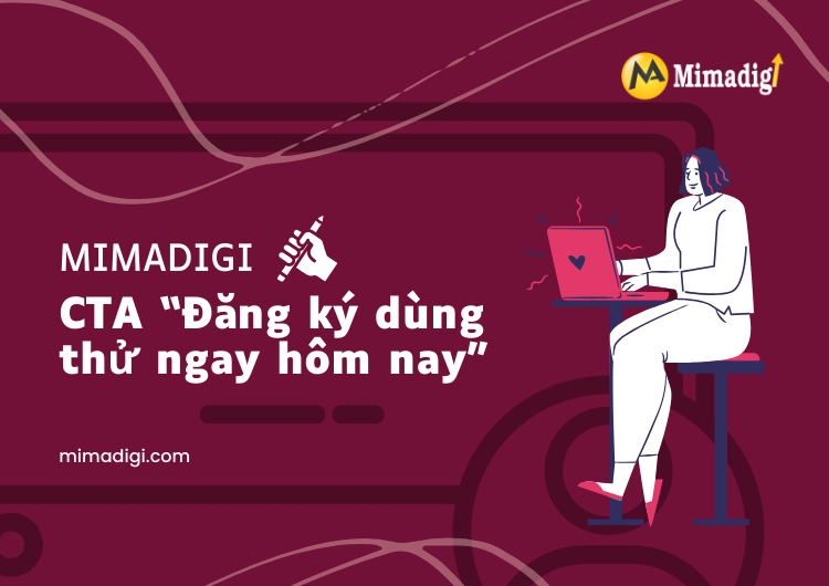 10 mẫu câu CTA mạnh mẽ cho website công ty tại Mima