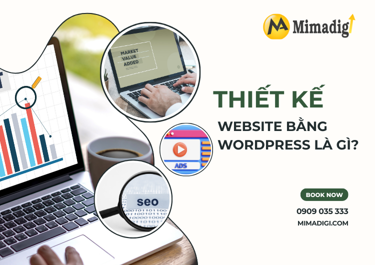 So sánh thiết kế website bằng code tay và WordPress tại Mima