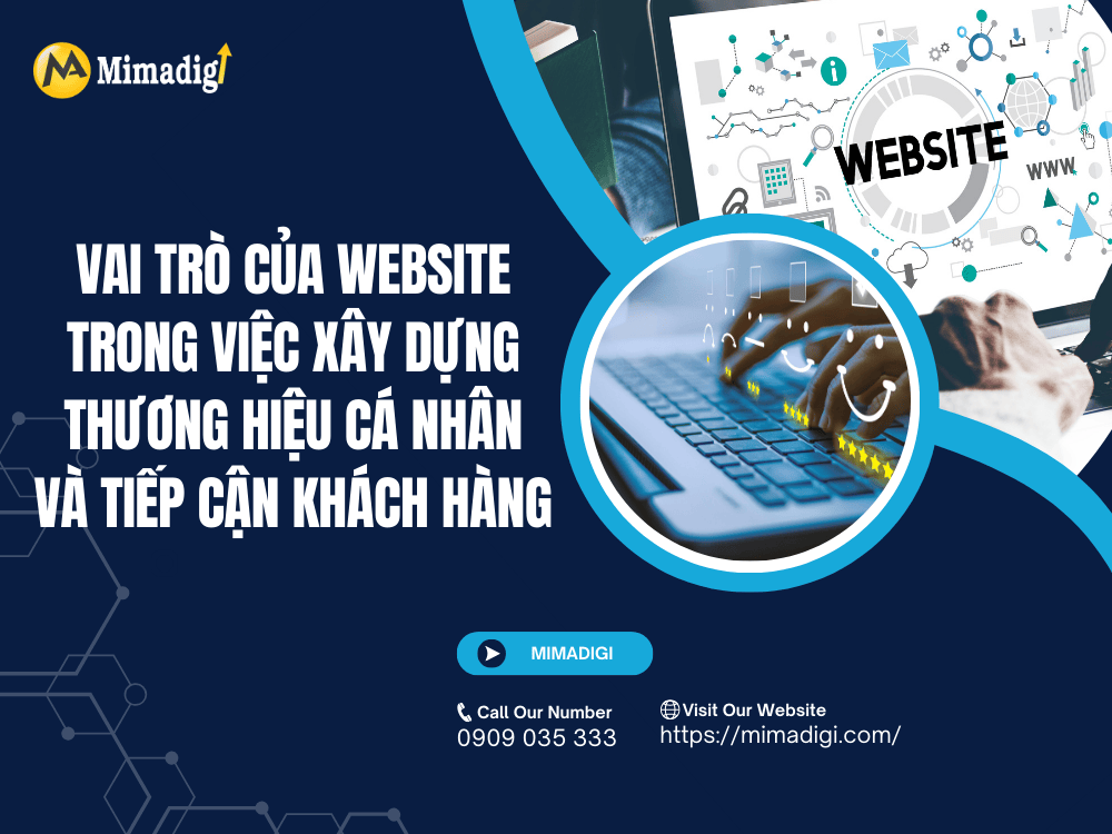 Vai trò của website trong việc xây dựng thương hiệu cá nhân và tiếp cận khách hàng