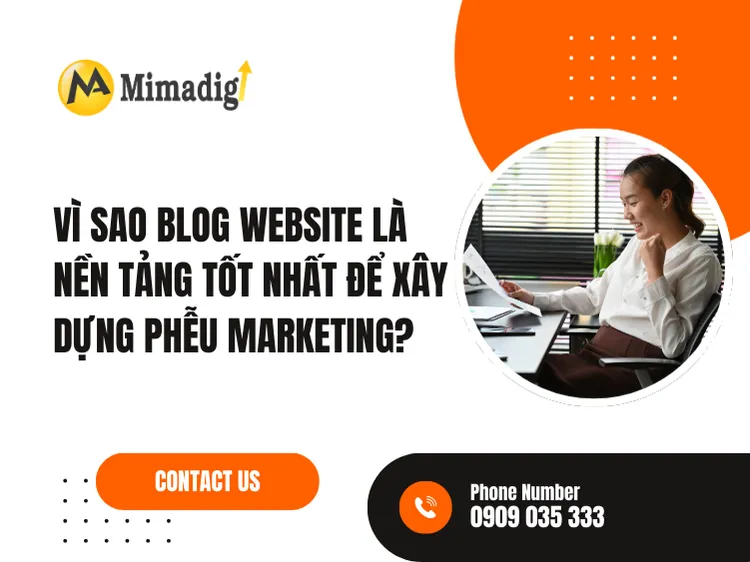 Vì Sao Blog Website Là Nền Tảng Tốt Nhất Để Xây Dựng Phễu Marketing? tại mima