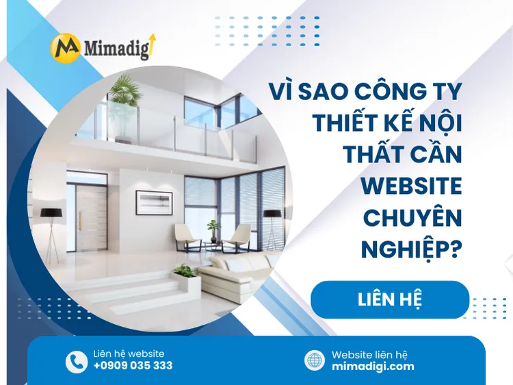 Vì sao công ty thiết kế nội thất cần website chuyên nghiệp? tại mima
