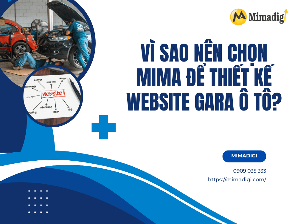 Vì sao nên chọn MIMA để thiết kế website gara ô tô?
