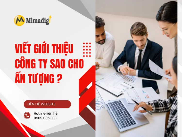 Viết giới thiệu công ty sao cho ấn tượng? tại mima