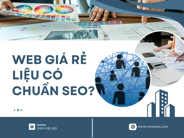Web giá rẻ liệu có chuẩn SEO? tại mima